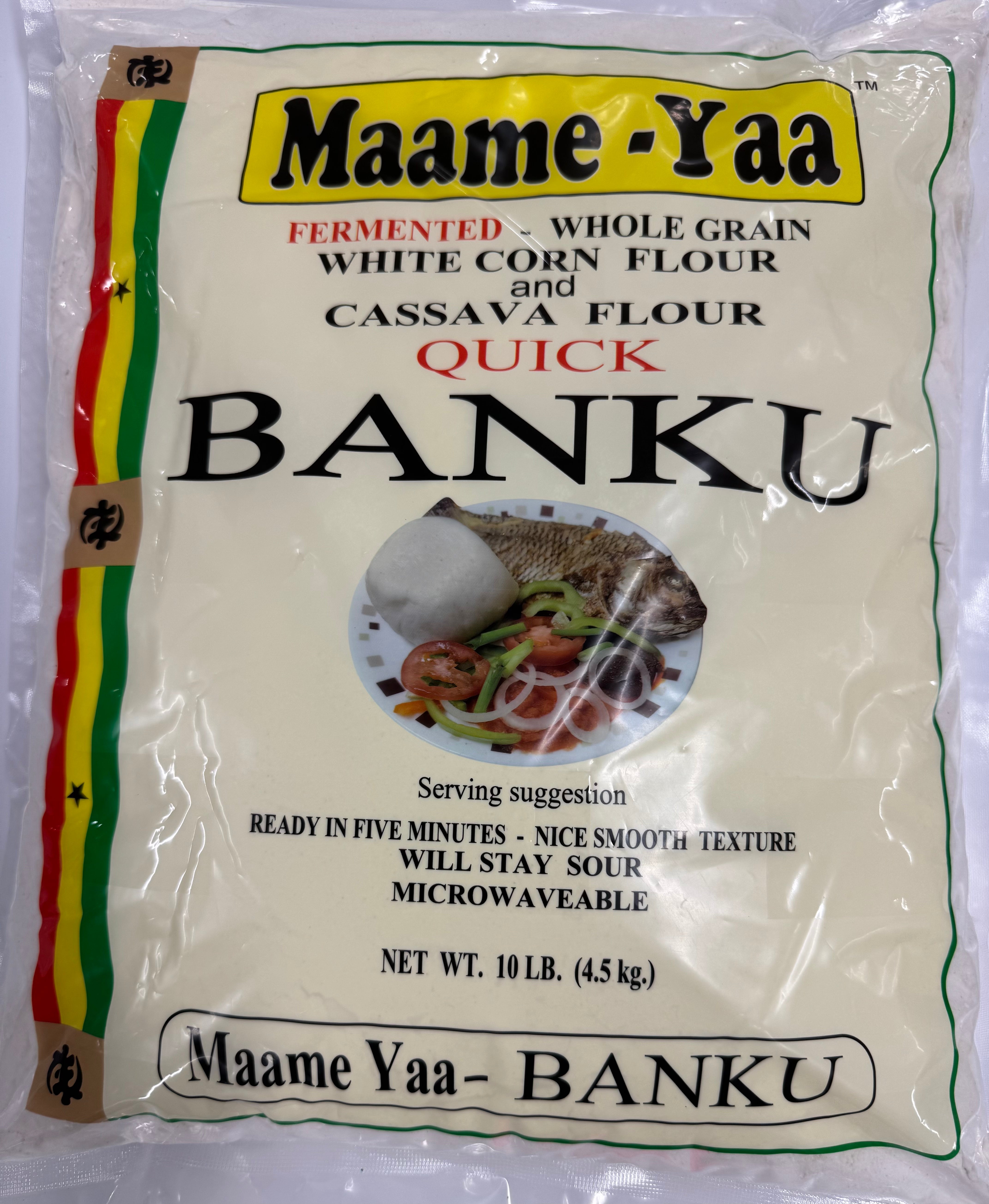 Maame Yaa Banku  10 LB